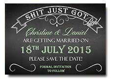 Save the Date Cards Wedding Invites Invitations Shit just got Real Chalkboard
